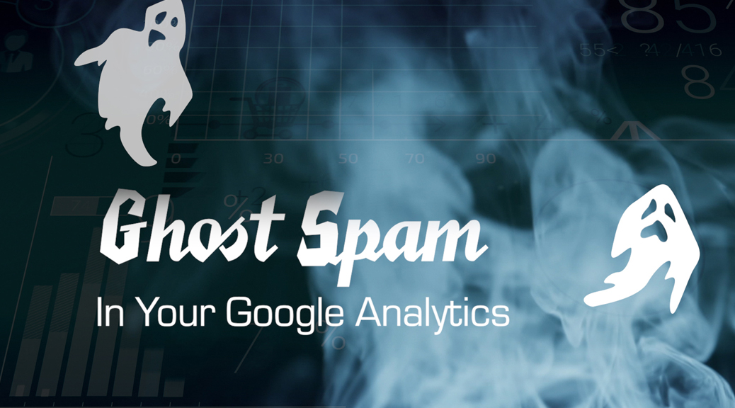 Ghost Spam in Your Google Analtyics